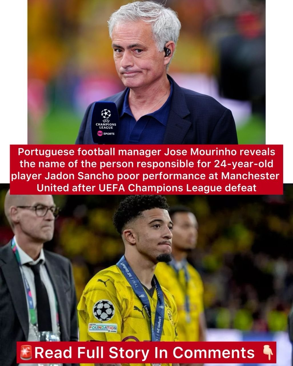 Portuguese football manager Jose Mourinho reveals the name of the person responsible for 24-year-old player Jadon Sancho poor performance at Manchester United after UEFA Champions League defeat