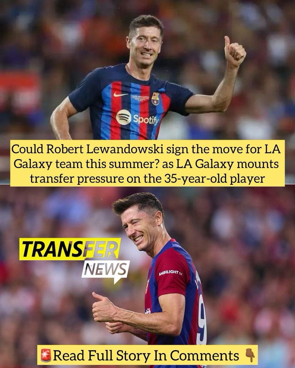 Could Robert Lewandowski sign the move for LA Galaxy team this summer? as LA Galaxy mounts transfer pressure on the 35-year-old player