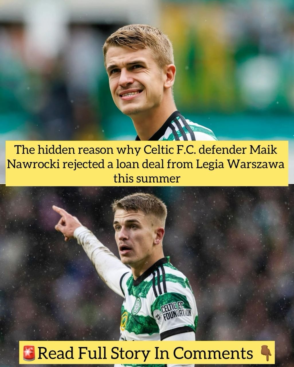 The hidden reason why Celtic F.C. defender Maik Nawrocki rejected a loan deal from Legia Warszawa this summer