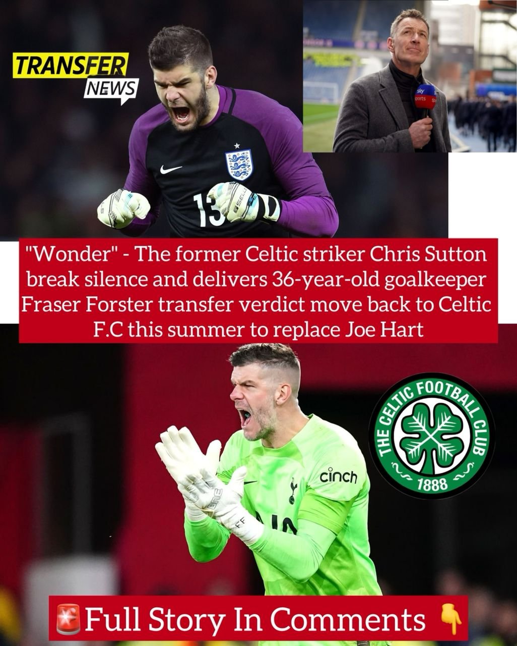 "Wonder" - The former Celtic striker Chris Sutton break silence and delivers 36 year-old goalkeeper Fraser Forster transfer verdict move back to Celtic F.C this summer to replace Joe Hart