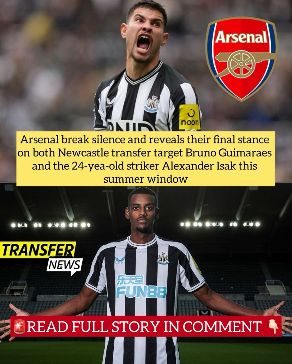 Arsenal break silence and reveals their final stance on both Newcastle transfer target Bruno Guimaraes and the 24-yea-old striker Alexander Isak this summer window