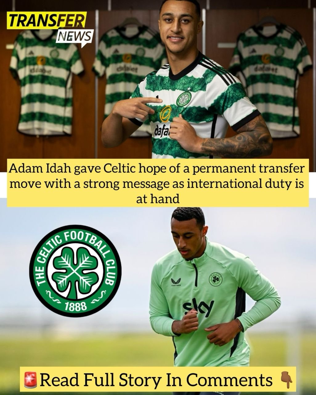 Adam Idah gave Celtic hope of a permanent transfer move with a strong message as international duty is at hand