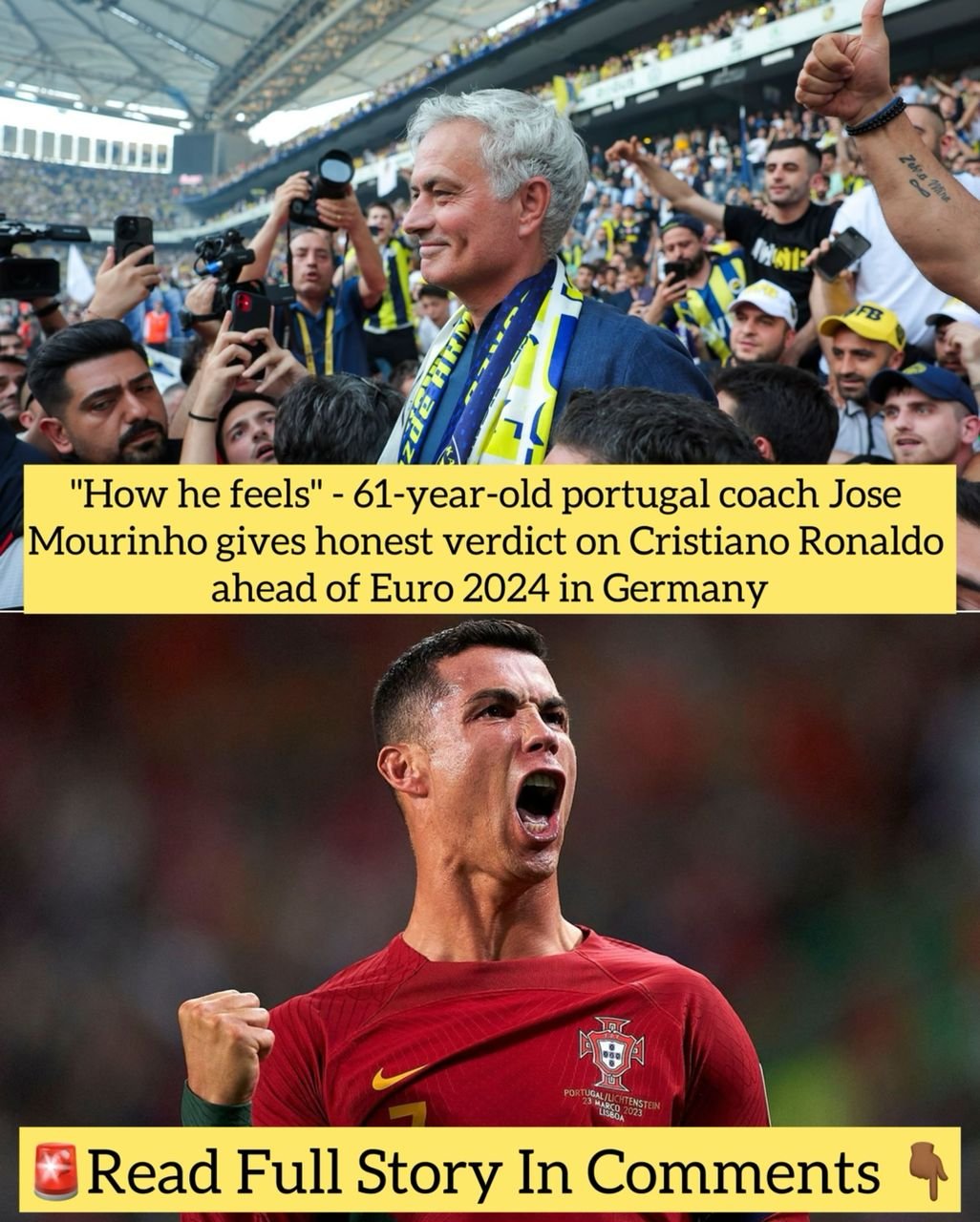 How He Feels 61 Year Old Portugal Coach Jose Mourinho Gives Honest Verdict On Cristiano 