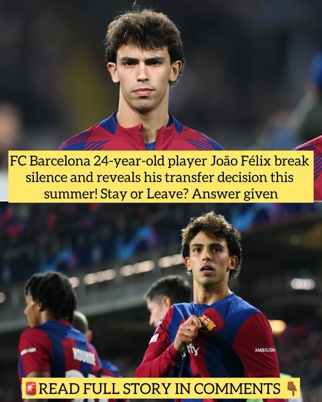 FC Barcelona 24-year-old player João Félix break silence and reveals his transfer decision this summer! Stay or Leave? Answer given