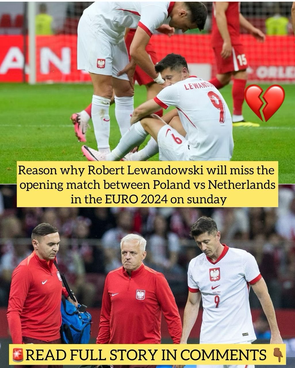 Reason why Robert Lewandowski will miss the opening match between Poland vs Netherlands in the EURO 2024 on sunday