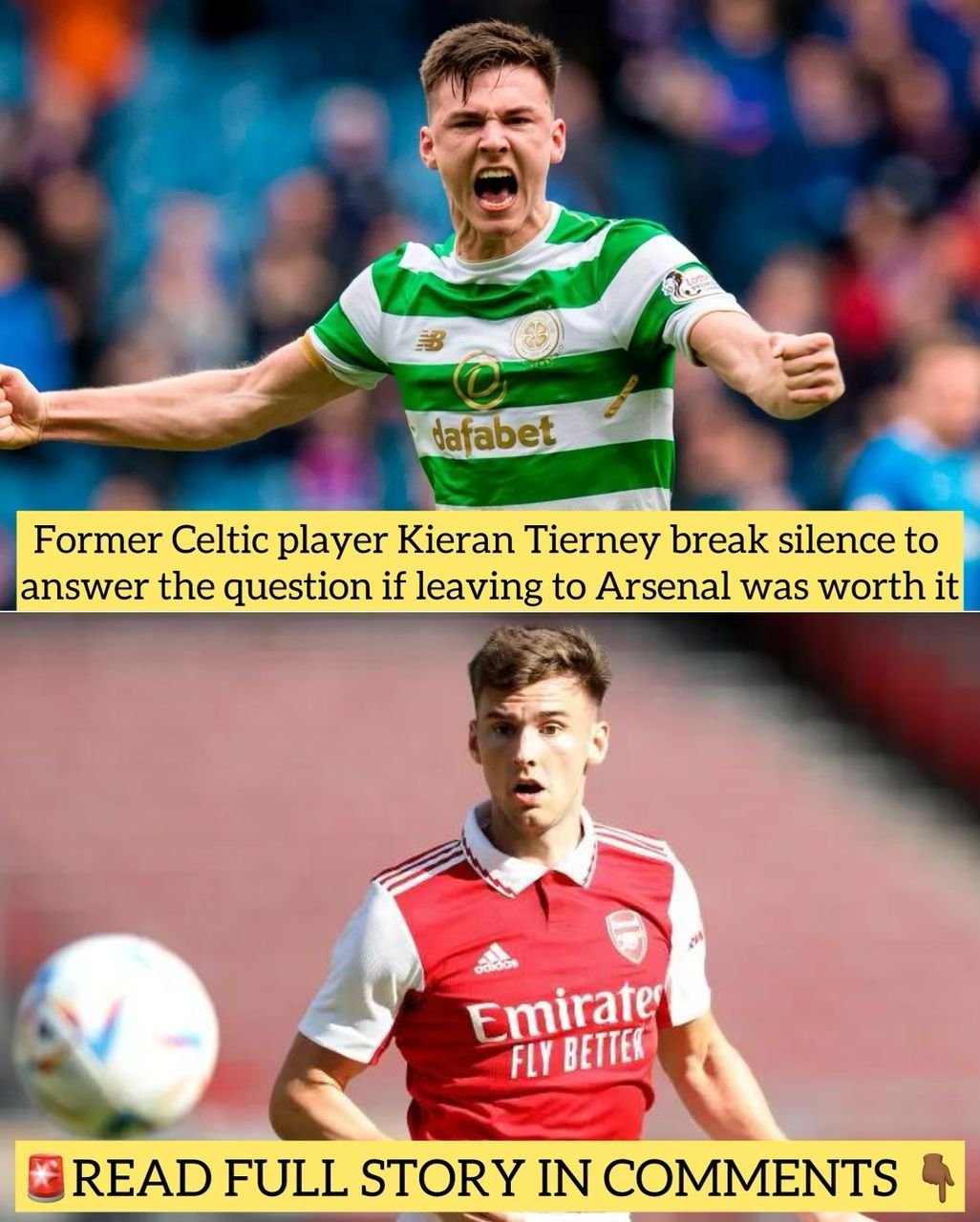 Former Celtic player Kieran Tierney break silence to answer the question if leaving to Arsenal was worth it