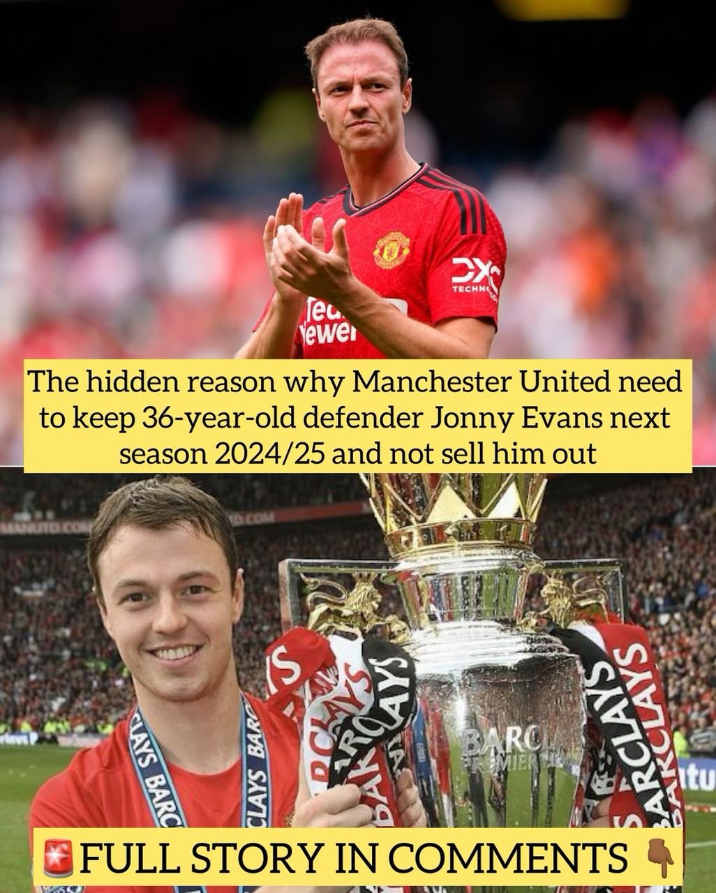 The hidden reason why Manchester United need to keep 36-year-old defender Jonny Evans next season and not sell him out