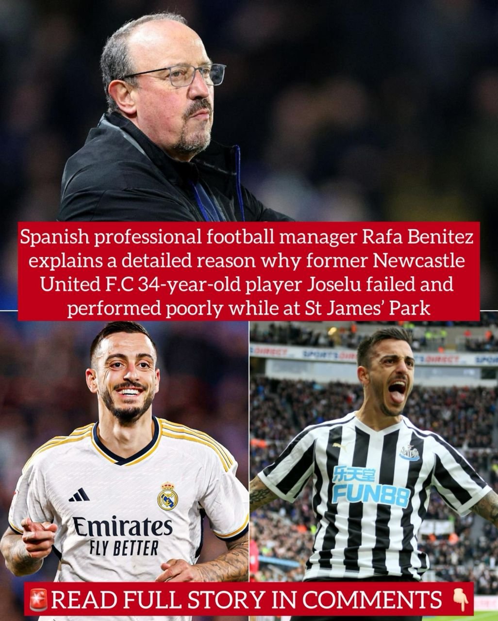 Spanish professional football manager Rafa Benitez explains a detailed reason why former Newcastle United F.C 34-year-old player Joselu failed and performed poorly while at St James’ Park