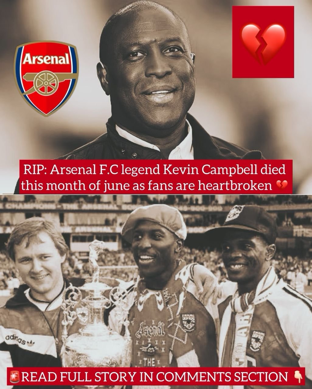 RIP: Arsenal F.C legend Kevin Campbell died this month of june as fans are heartbroken