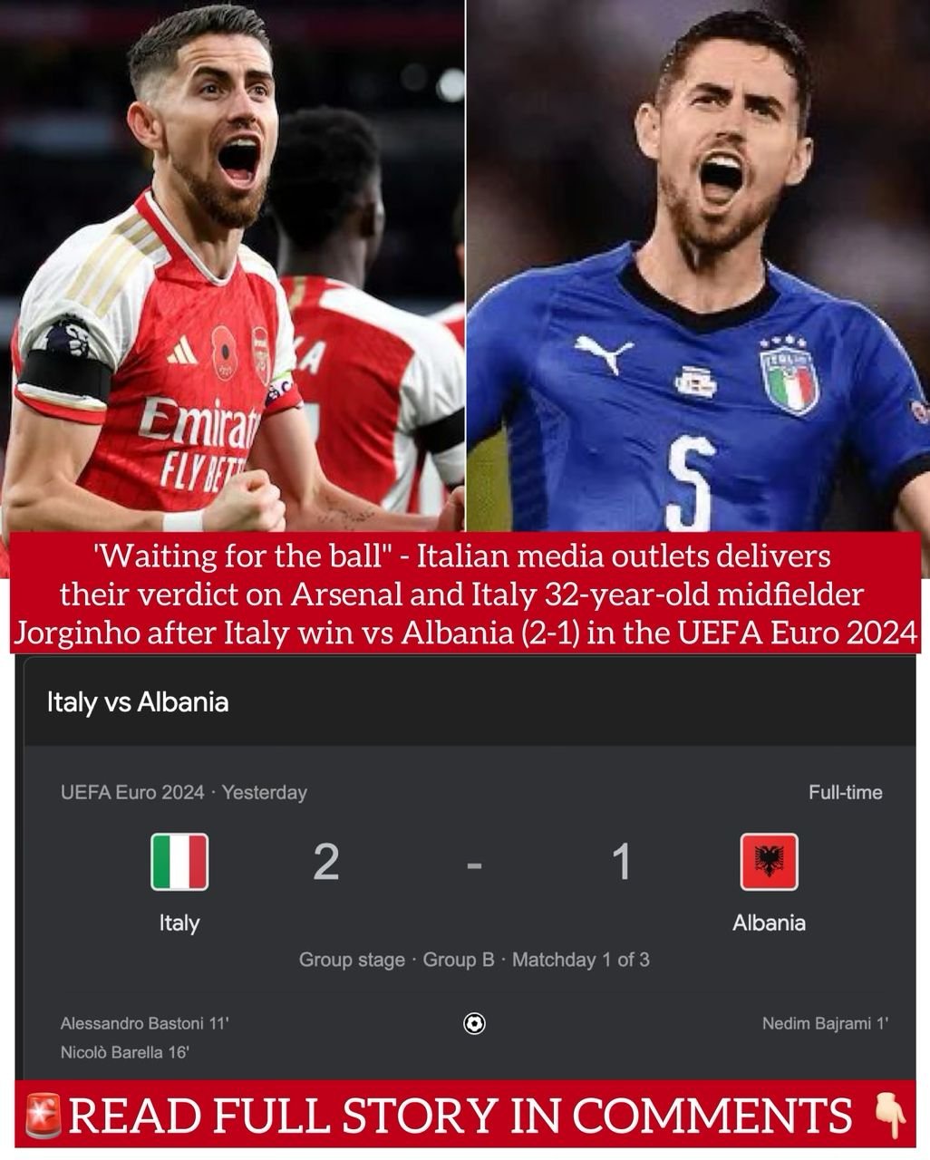 'Waiting for the ball" - Italian media outlets delivers their verdict on Arsenal and Italy 32-year-old midfielder Jorginho after Italy win vs Albania (2-1) in the UEFA Euro 2024