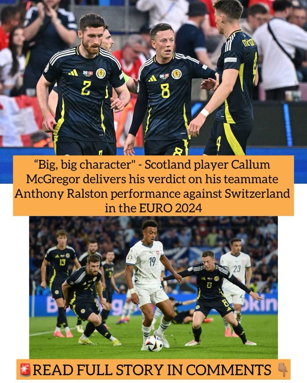“Big, big character" - Scotland player Callum McGregor delivers his verdict on his teammate Anthony Ralston performance against Switzerland in the EURO 2024