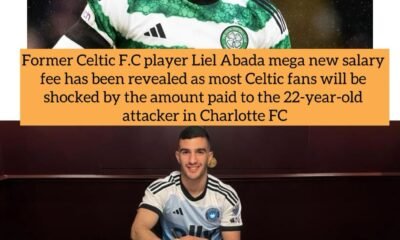 Former Celtic F.C player Liel Abada mega new salary fee has been revealed as most Celtic fans will be shocked by the amount paid to the 22-year-old attacker in Charlotte FC