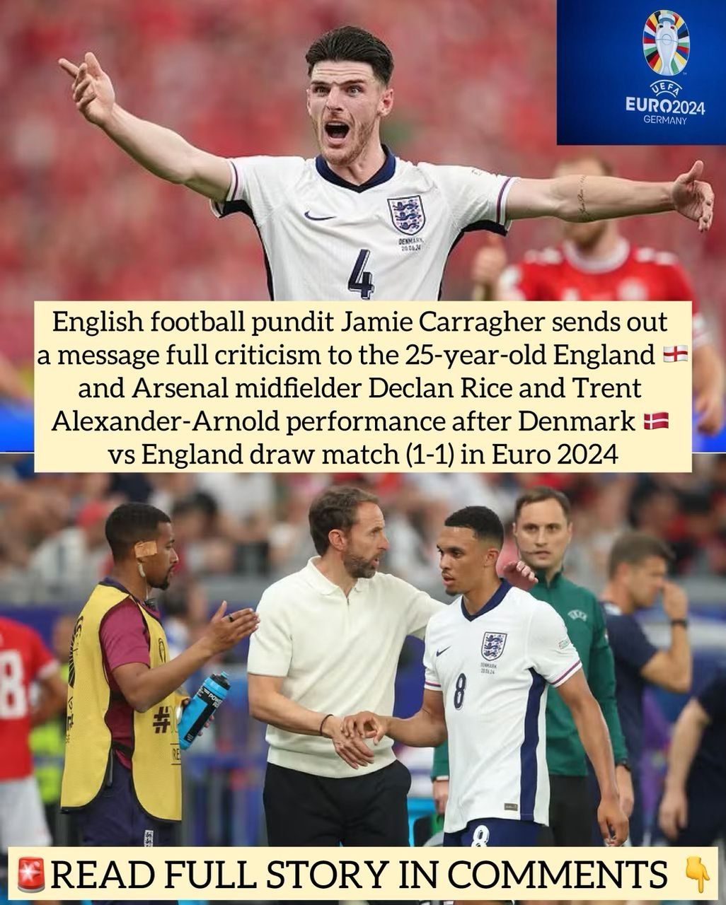 English football pundit Jamie Carragher sends out a message full criticism to the 25-year-old England and Arsenal midfielder Declan Rice and Trent Alexander-Arnold performance after Denmark vs England draw match (1-1) in Euro 2024