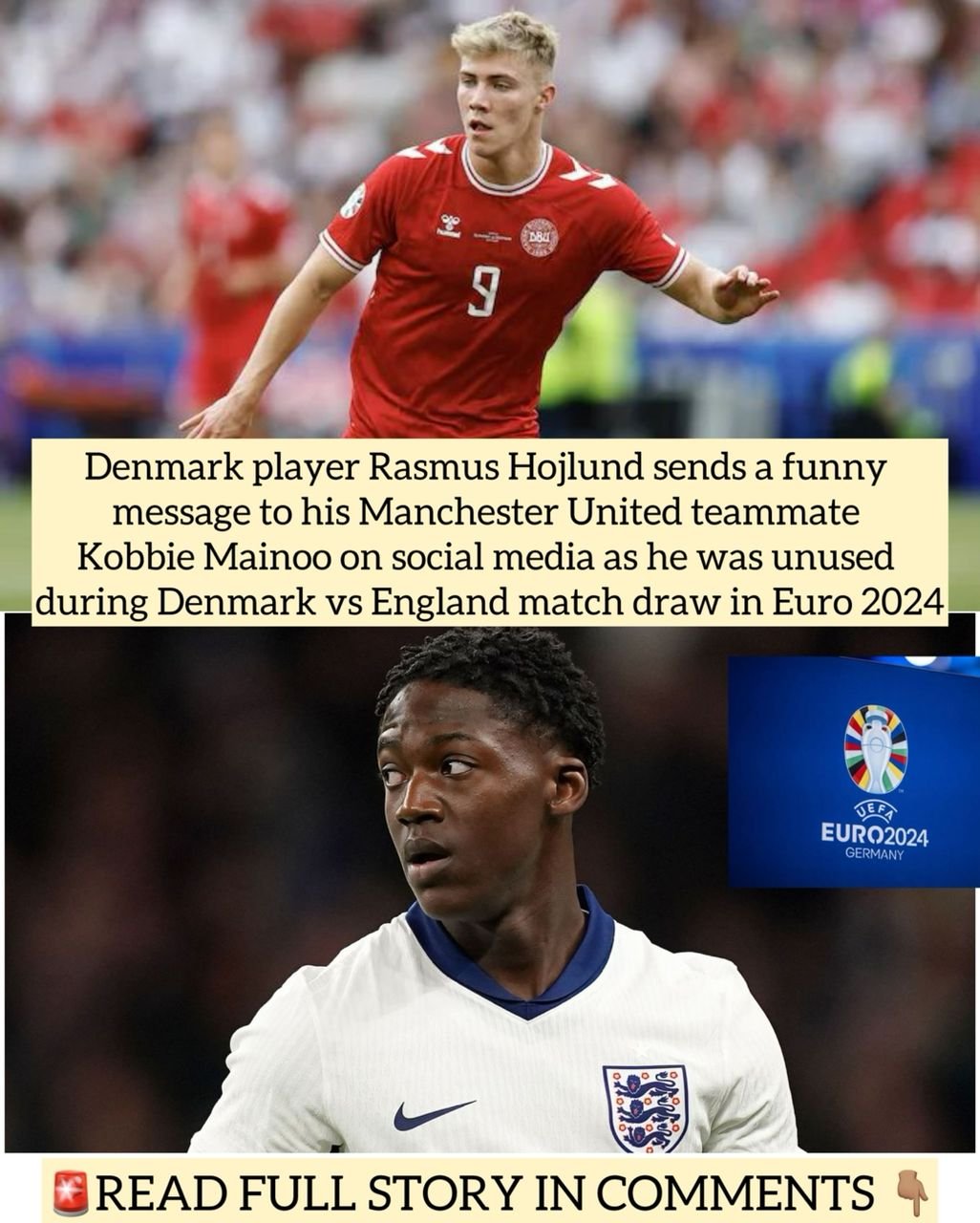 Denmark player Rasmus Hojlund sends a funny message to his Manchester United teammate Kobbie Mainoo on social media as he was unused during Denmark vs England match draw in Euro 2024