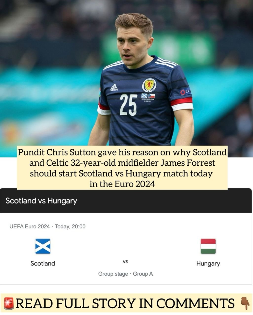 Pundit Chris Sutton gave his reason on why Scotland and Celtic 32-year-old midfielder James Forrest should start Scotland vs Hungary match today in the Euro 2024