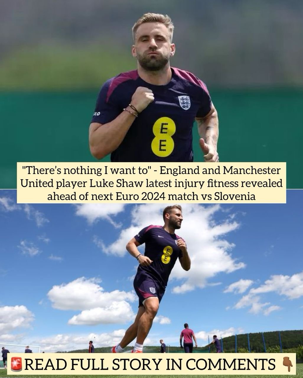 "There’s nothing I want to" - England and Manchester United player Luke Shaw latest injury fitness revealed ahead of next Euro 2024 match vs Slovenia