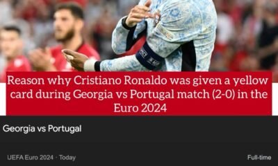 Reason why Cristiano Ronaldo was given a yellow card during Georgia vs Portugal match (2-0) in the Euro 2024