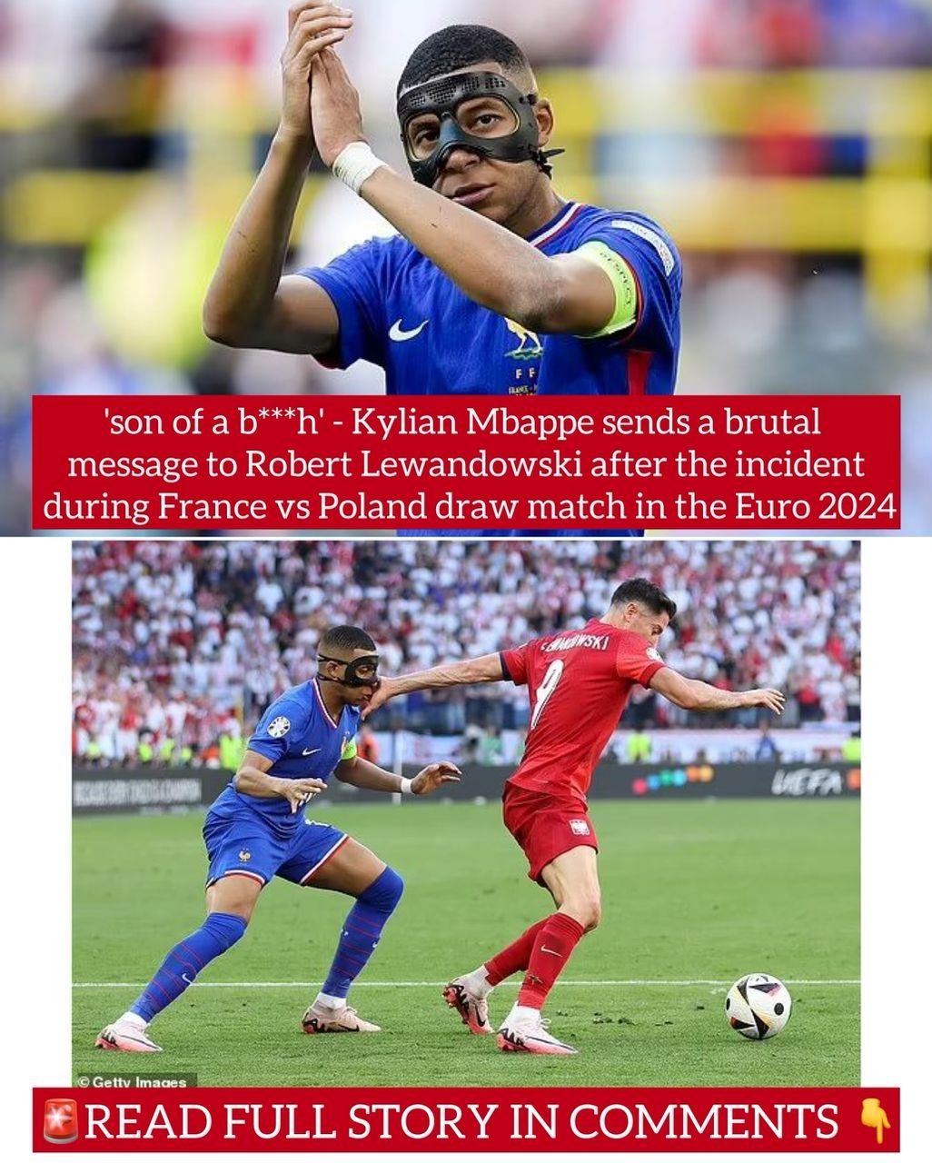 'son of a b***h' - Kylian Mbappe sends a brutal message to Robert Lewandowski after the incident during France vs Poland draw match in the Euro 2024