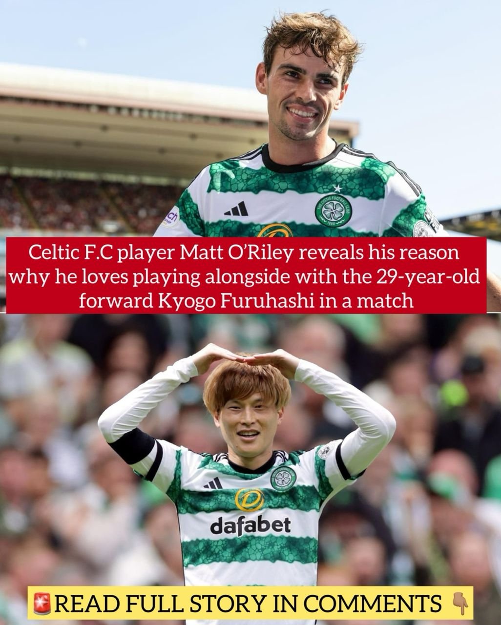 Celtic F.C player Matt O’Riley reveals his reason why he loves playing alongside with the 29-year-old forward Kyogo Furuhashi in a match