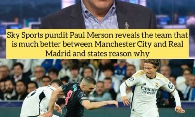 Sky Sports pundit Paul Merson reveals the team that is much better between Manchester City and Real Madrid and states reason why