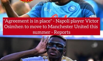 "Agreement is in place" - Napoli player Victor Osimhen to move to Manchester United this summer - Reports