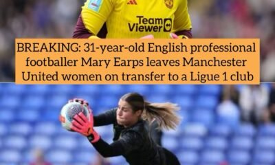 BREAKING: 31-year-old English professional footballer Mary Earps leaves Manchester United women on transfer to a Ligue 1 club
