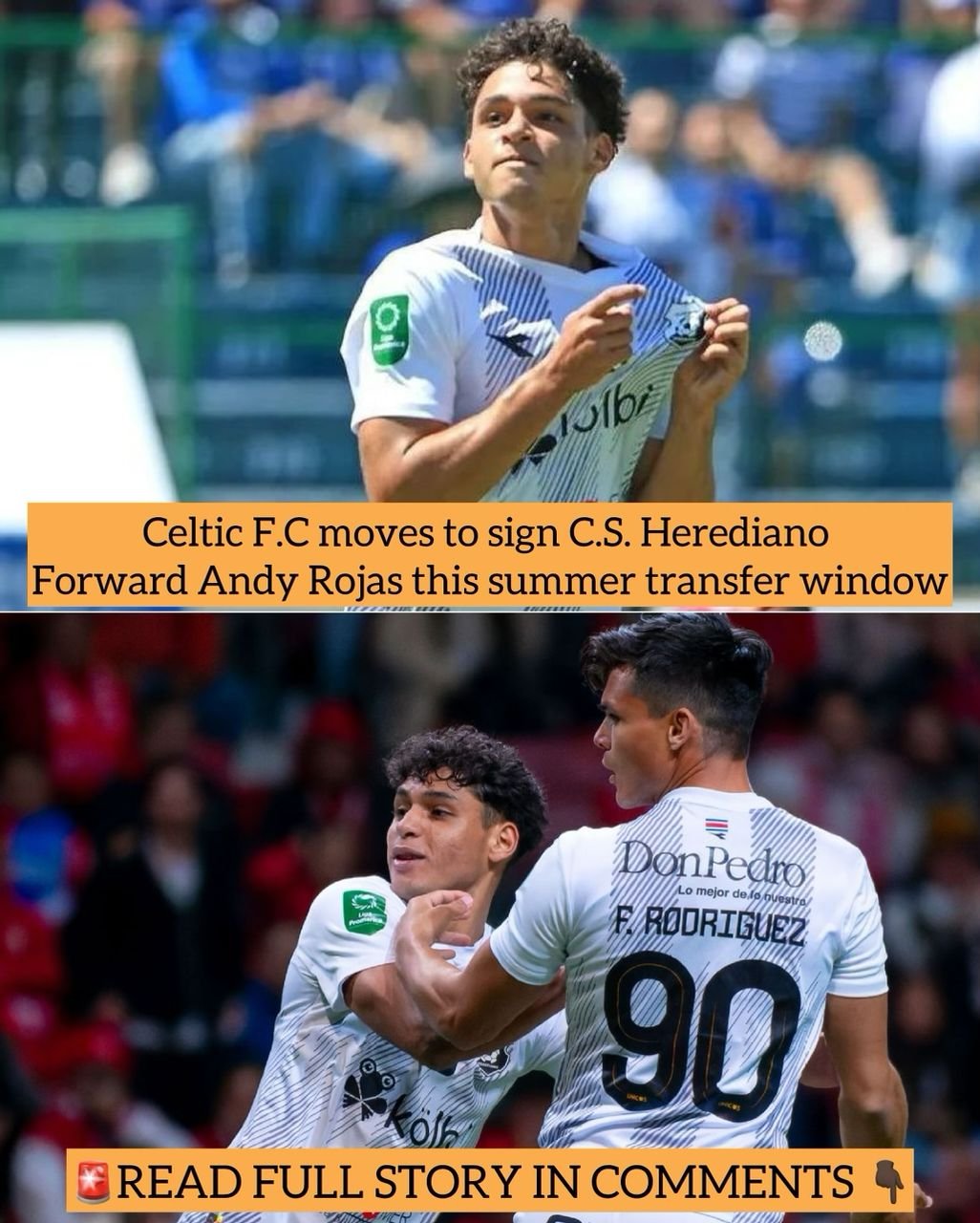 Celtic F.C moves to sign C.S. Herediano Forward Andy Rojas this summer transfer window