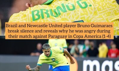 Brazil and Newcastle United player Bruno Guimaraes break silence and reveals why he was angry during their match against Paraguay in Copa America (1-4)
