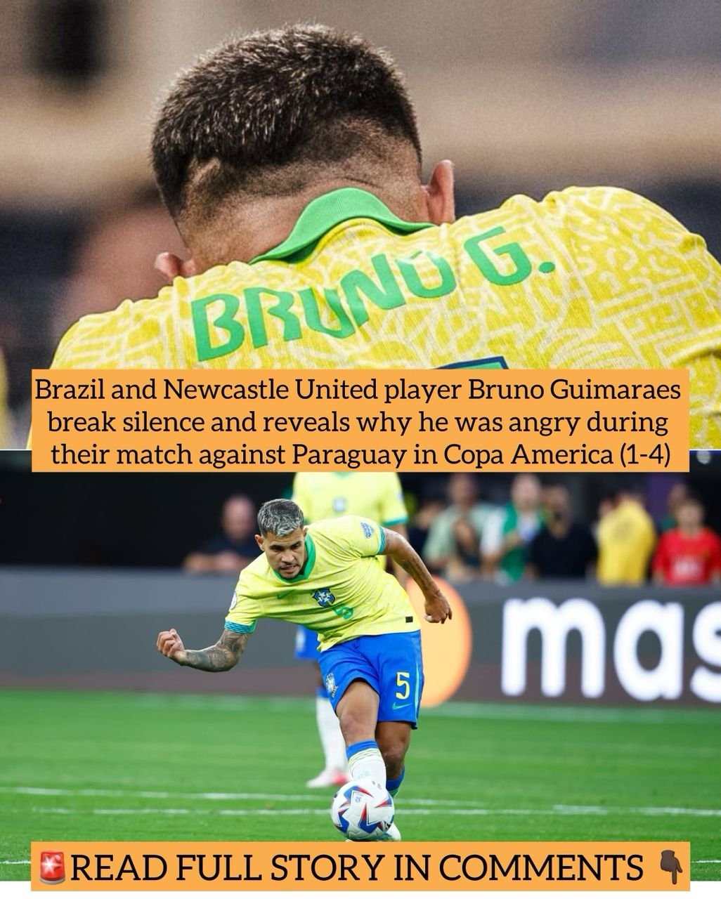 Brazil and Newcastle United player Bruno Guimaraes break silence and reveals why he was angry during their match against Paraguay in Copa America (1-4)