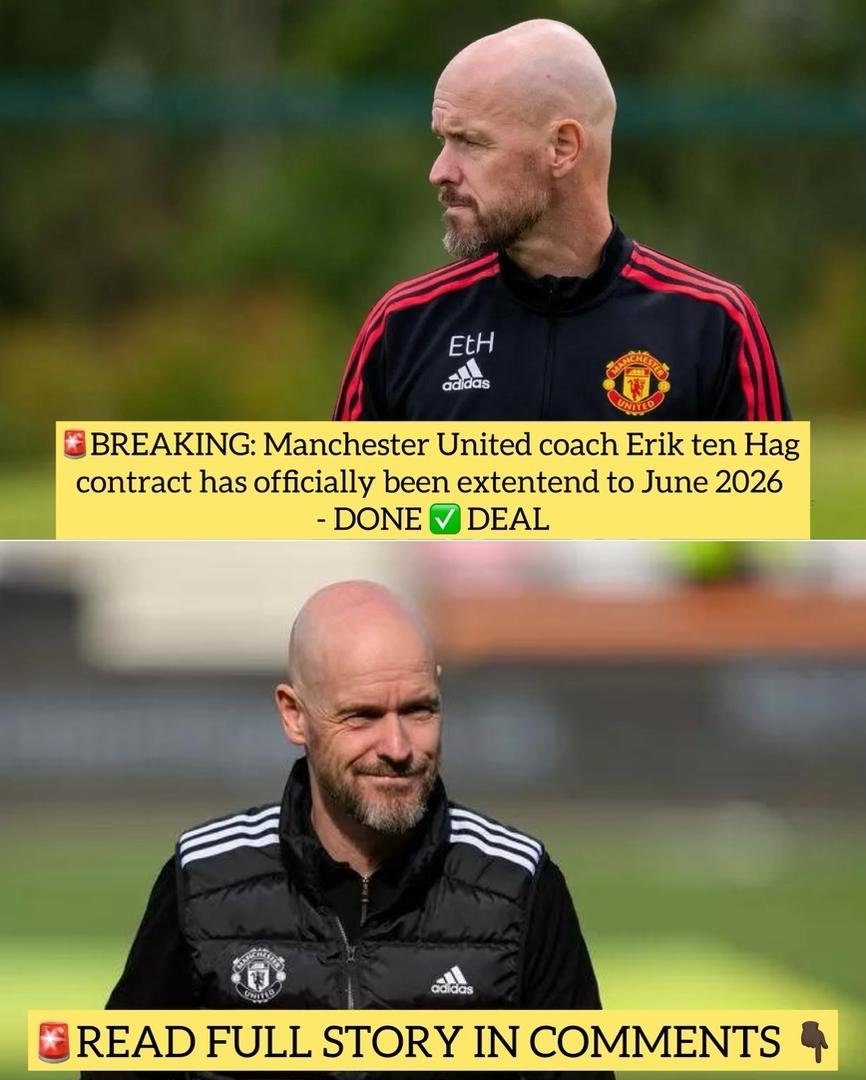 BREAKING: Manchester United coach Erik ten Hag contract has officially been extentend to June 2026 - DONE DEAL