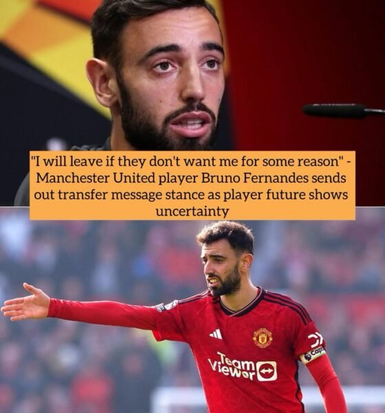 "I will leave if they don't want me for some reason" - Manchester United player Bruno Fernandes sends out transfer message stance as player future shows uncertainty