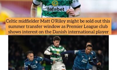 Celtic midfielder Matt O’Riley might be sold out this summer transfer window as Premier League club shows interest on the Danish international player