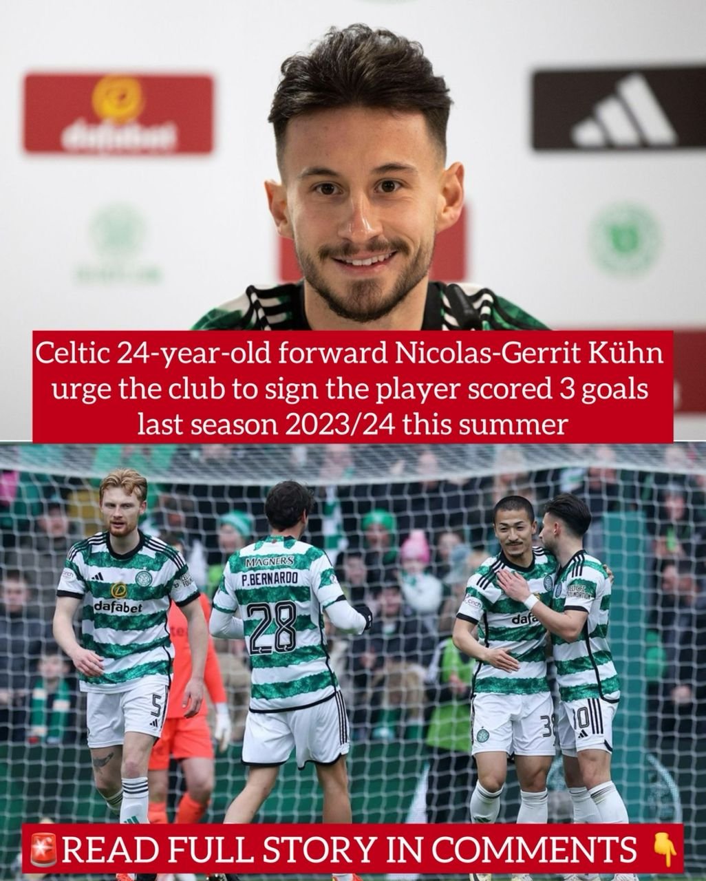 Celtic 24-year-old forward Nicolas-Gerrit Kühn urge the club to sign the player scored 3 goals last season 2023/24 this summer