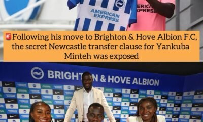 Following his move to Brighton & Hove Albion F.C, the secret Newcastle transfer clause for Yankuba Minteh was exposed