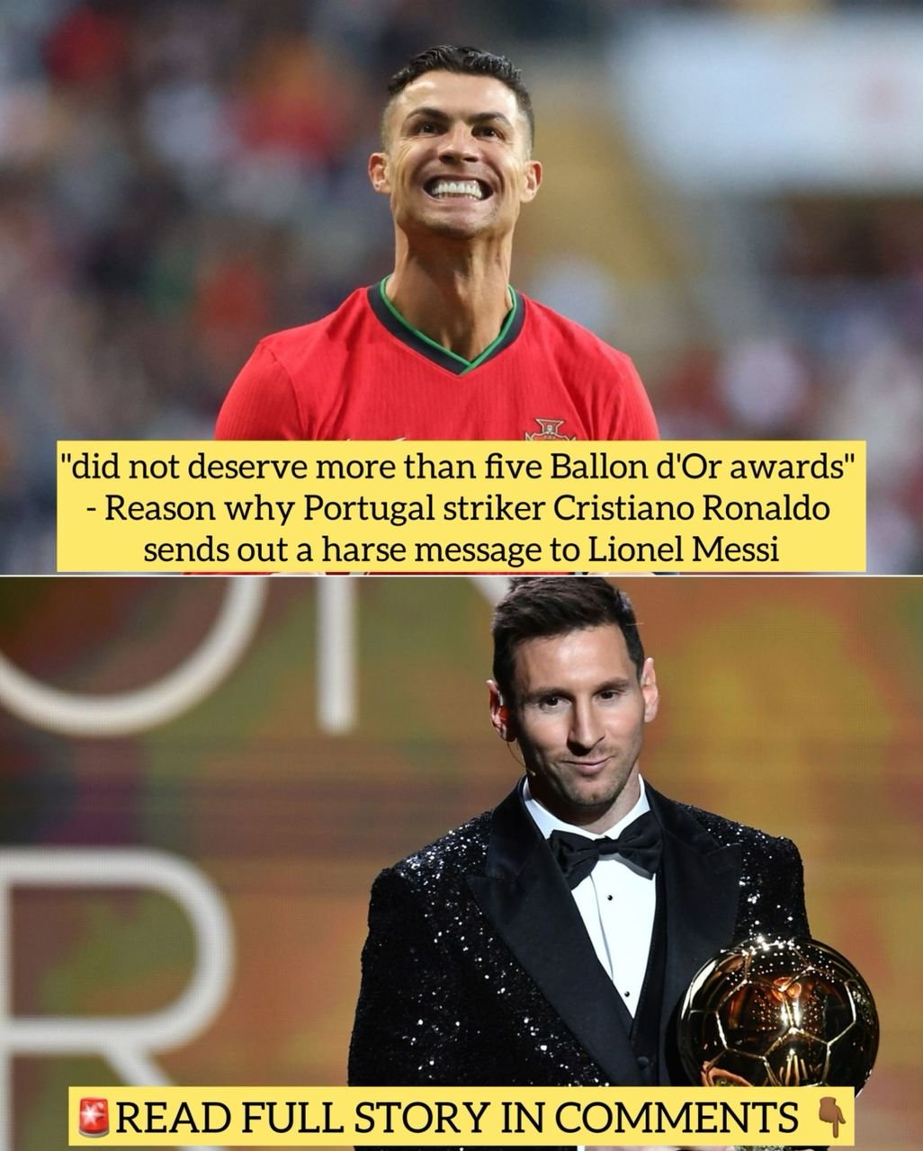"did not deserve more than five Ballon d'Or awards" - Reason why Portugal striker Cristiano Ronaldo sends out a harse message to Lionel Messi