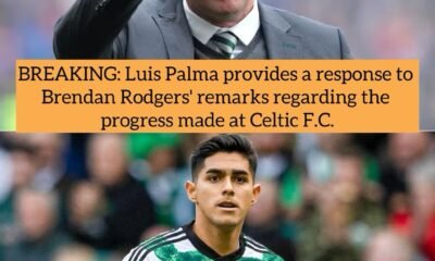 BREAKING: Luis Palma provides a response to Brendan Rodgers' remarks regarding the progress made at Celtic F.C.