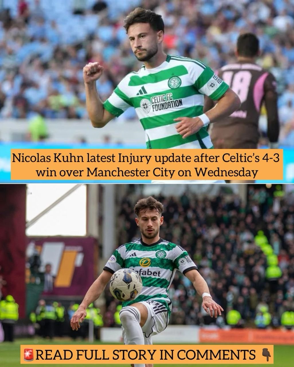 Nicolas Kuhn latest Injury update after Celtic’s 4-3 win over Manchester City on Wednesday