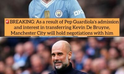 BREAKING: As a result of Pep Guardiola's admission and interest in transferring Kevin De Bruyne, Manchester City will hold negotiations with him