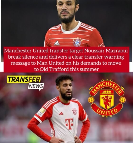 Manchester United transfer target Noussair Mazraoui break silence and delivers a clear transfer warning message to Man United on his demands to move to Old Trafford this summer