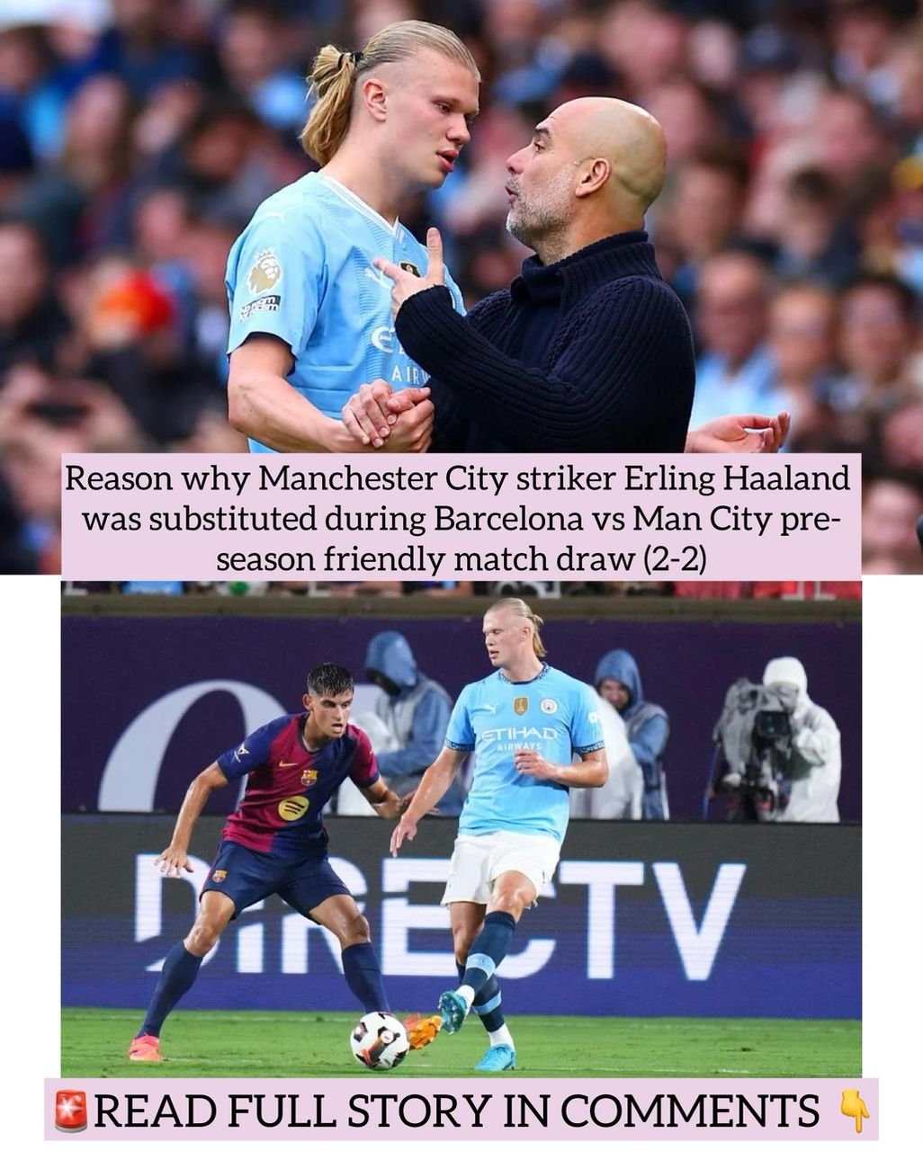 Reason why Manchester City striker Erling Haaland was substituted during Barcelona vs Man City pre-season friendly match draw (2-2)