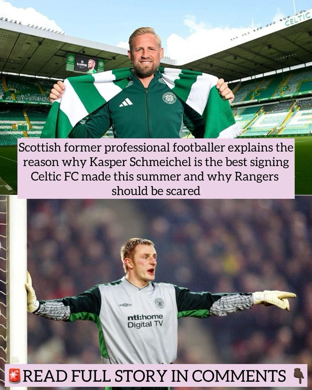 Scottish former professional footballer explains the reason why Kasper Schmeichel is the best signing Celtic FC made this summer and why Rangers should be scared