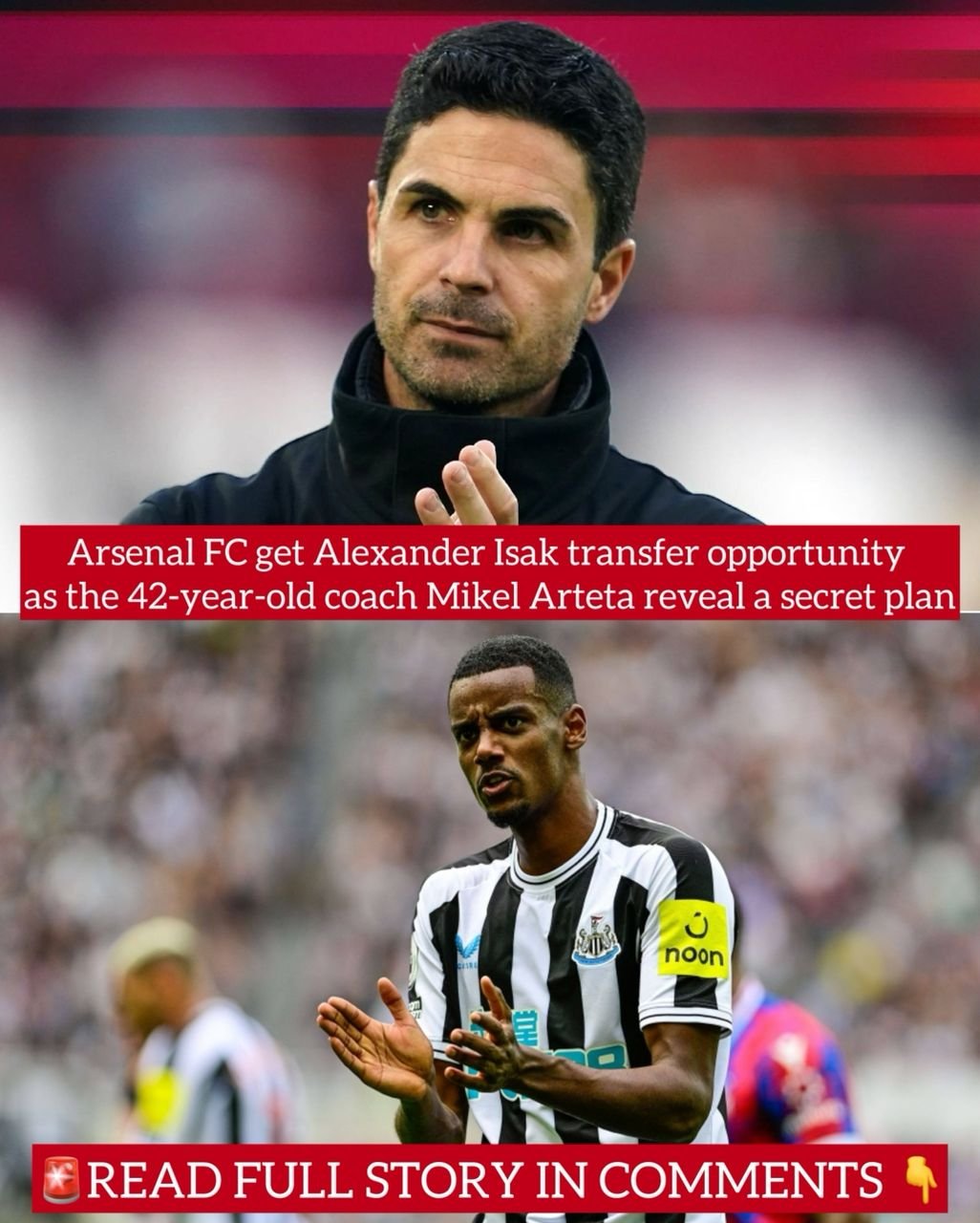 Arsenal FC get Alexander Isak transfer opportunity as the 42-year-old coach Mikel Arteta reveal a secret plan