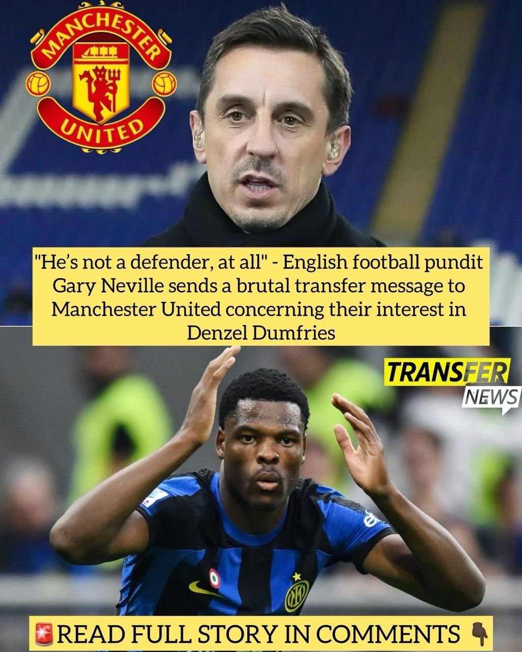 "He’s not a defender, at all" - English football pundit Gary Neville sends a brutal transfer message to Manchester United concerning their interest in Denzel Dumfries
