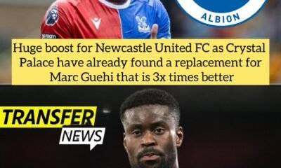 Huge boost for Newcastle United FC as Crystal Palace have already found a replacement for Marc Guehi that is 3x times better