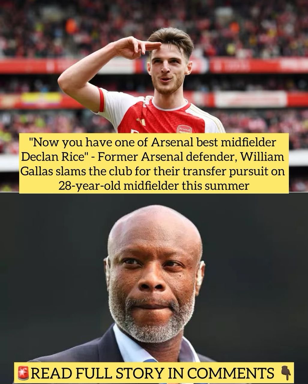 "Now you have one of Arsenal best midfielder Declan Rice" - Former Arsenal defender, William Gallas slams the club for their transfer pursuit on 28-year-old midfielder this summer