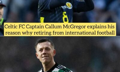 Celtic FC Captain Callum McGregor explains his reason why retiring from international football