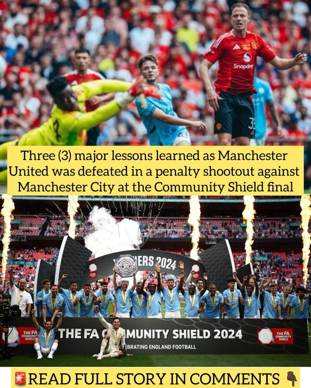 Three (3) major lessons learned as Manchester United was defeated in a penalty shootout against Manchester City at the Community Shield final