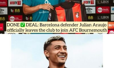 DONE DEAL: Barcelona defender Julian Araujo officially leaves the club to join AFC Bournemouth