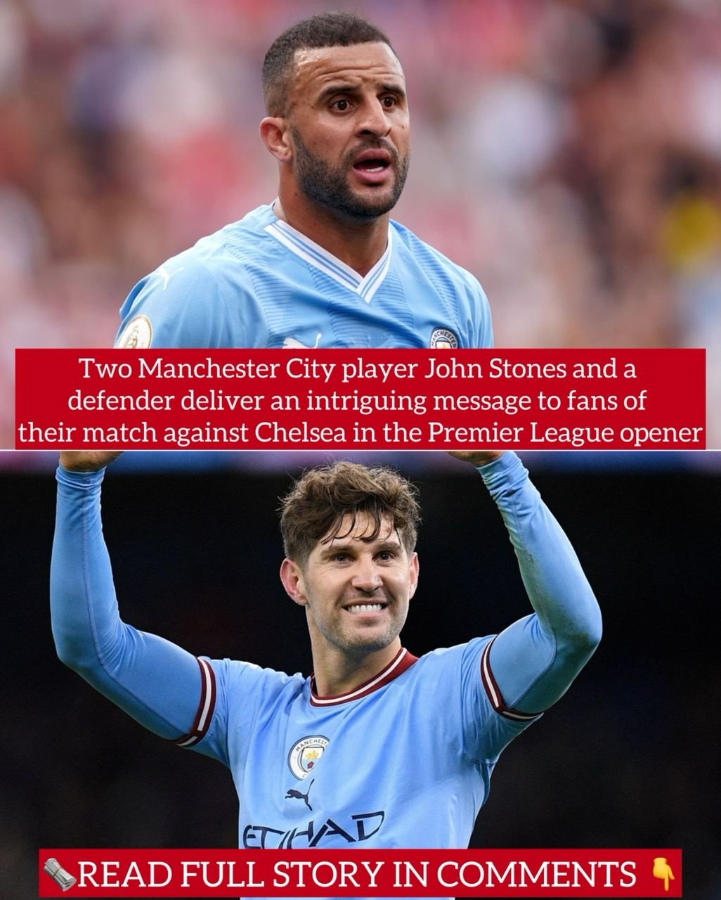 Two Manchester City player John Stones and a defender deliver an intriguing message to fans of their match against Chelsea in the Premier League opener