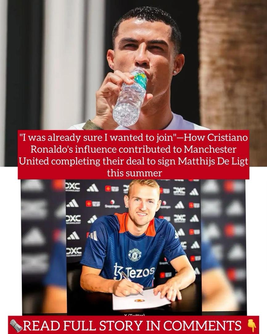 "I was already sure I wanted to join"—How Cristiano Ronaldo's influence contributed to Manchester United completing their deal to sign Matthijs De Ligt this summer